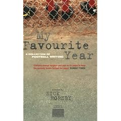 My Favourite Year: A Collection of Football Writing