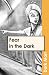 Fear in the Dark