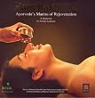 Panchakarma - Ayurveda's Mantra of Rejuvenation