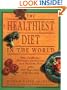 The Healthiest Diet in the World