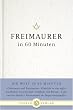 Freimaurer in 60 Minuten