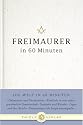 Freimaurer in 60 Minuten