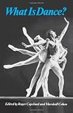 What is Dance?: Readings in Theory and Criticism (Galaxy Books)