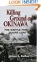 Killing Ground on Okinawa: The Battle for Sugar Loaf Hill