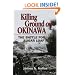 Killing Ground on Okinawa: The Battle for Sugar Loaf Hill
