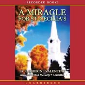 A Miracle for St. Cecilia’s | [Katherine Valentine]
