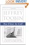 Too Close to Call: The Thirty-Six-Day Battle to Decide the 2000 Election