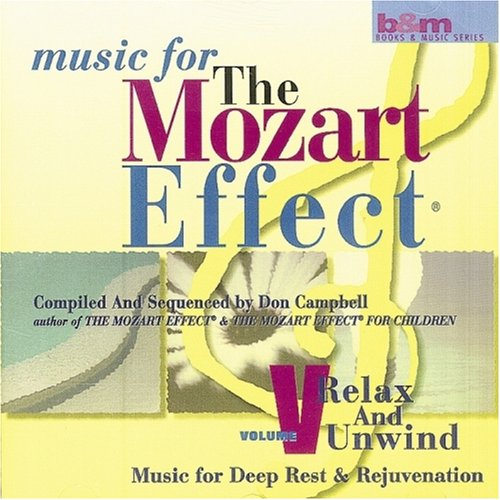 CD-Charts  Music : The Mozart Effect - Vol V: Relax And Unwind