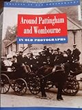 Around Pattingham and Wombourne in old photographs