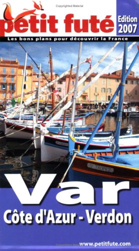 City Travel Guides Discounted  Livres : Le Petit Futé Var Côte d'Azur Verdon