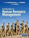 Introduction to human resource management : a guide to HR in practice