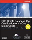 Oracle Database 10g OCP Certification All-In-One Exam Guide