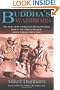 Buddha's Warriors: The Story of the CIA-Backed Tibetan Freedom Fighters, the Chinese Communist Invasion, and the Ultimate Fall of Tibet