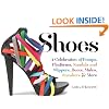 Shoes: A Celebration of Pumps, Sandals, Slippers & More