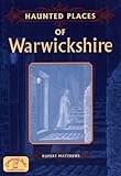 Haunted places of Warwickshire