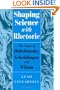 Shaping Science with Rhetoric: The Cases of Dobzhansky, Schrodinger, and Wilson