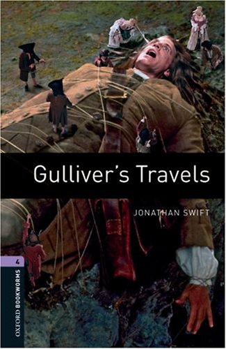 9. Schuljahr, Stufe 2 - Gulliver's Travels - Neubearbeitung: Reader - Stage 4: 1400 Headwords (Oxford Bookworms Library)