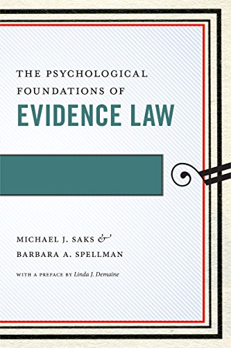 The Psychological Foundations of Evidence Law (Psychology and the Law)