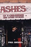  : Ashes of X-Girlfriends and Other Stories