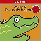 Who am I? This is my mouth