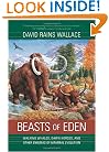 Beasts of Eden: Walking Whales, Dawn Horses, and Other Enigmas of Mammal Evolution