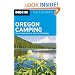 Moon Oregon Camping: The Complete Guide to Tent and RV Camping (Moon Outdoors)