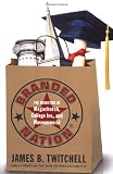 Branded Nation: The Marketing of