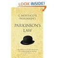 C. Northcote Parkinson's Parkinson's Law: A modern-day interpretation of a true classic (Infinite Success Series)