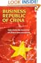 Business Republic of China: Tales from the Front Line of China's New Revolution