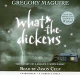 Review Scholastic Audio Books  / What-the-dickens - Library Edition