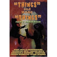 Things and More Things: Myths, Mysteries and Marvels!