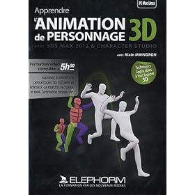 Apprendre l'animation de personnage 3D avec 3ds Max 2012 et character studio (Alain Maindron)