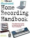 The Billboard Illus Home Recording Handbk