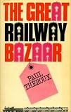 The Great Railway Bazaar