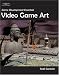 Game Development Essentials: Video Game Art