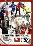 Bundesliga - Saisonbuch 2010: Das offizielle Saisonbuch der Fußball-Bundesliga