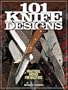 101 Knife Designs: Practical Knives for Daily Use