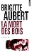 La mort des bois