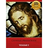 Catholic Prayer Book - Enhanced (Illustrated) ~ Wyatt North