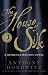 The House of Silk: A Sherlock Holmes Novel