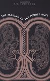 Buy : The Making of the Middle Ages