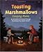 Toasting Marshmallows: Camping Poems