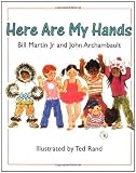 Here Are My Hands (Owlet Book) 1st (first) Edition by Martin, Bill, Archambault, John published by Square Fish (1989) Paperback