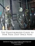 The Unauthorized Guide to Star Trek: Deep Space Nine