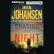 Chasing the Night: An Eve Duncan Forensics Thriller | Iris Johansen