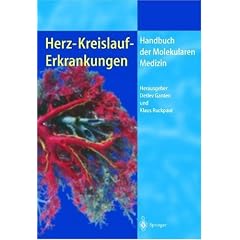 Herz-Kreislauf-Erkrankungen (Handbuch der Molekularen Medizin)
