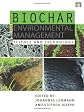 Biochar for environmental management : science and technology