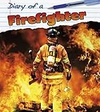 Diary of a firefighter