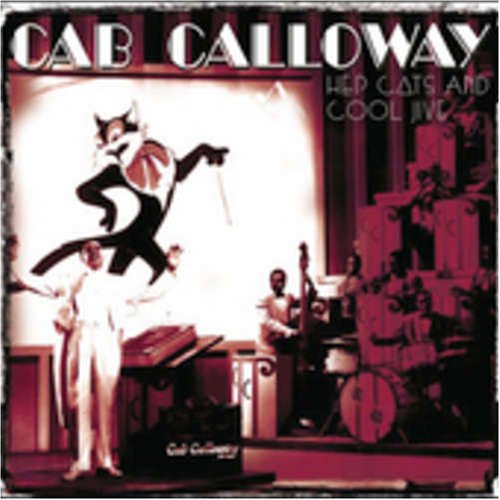 CAB CALLOWAY - Hep Cats and Cool Jive - Zortam Music
