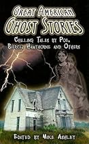 Great American Ghost Stories: Chilling Tales by Poe, Bierce, Hawthorne and Others (Dover Mystery, Detective, & Other Fiction)